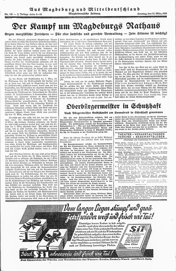 Seite aus der Magdeburgischen Zeitung vom 12. März 1933, in der von der Schutzhaft des Magdeburger Oberbürgermeisters Ernst Reuter und des Bürgermeister Herbert Goldschmidt berichtet wird. Die Zeitung warb ganz offen für die Abwahl der linken Politiker.