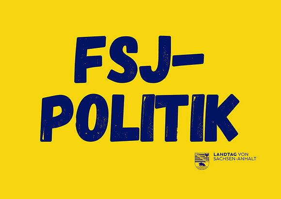 Werbeplakat/Postkarte: Auf gelbem Hintergrund steht FSJ-Politik